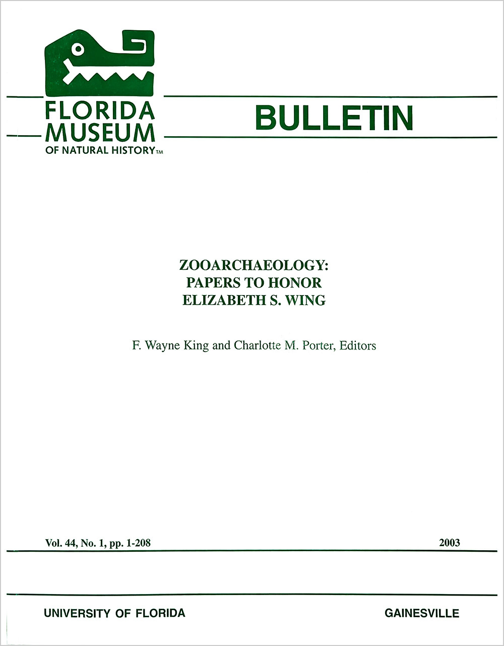 Journal cover with Florida Museum Logo and the text Florida Museum of Natural History Bulletin University of Florida Gainesville and the title Zooarchaeology: Papers to Honor Elizabeth S. Wing